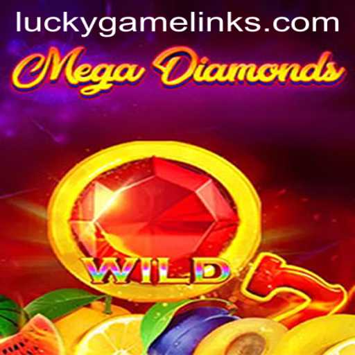 Exploring the Exciting World of MegaDiamond on LuckyGame.PH